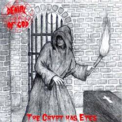 Denial Of God : The Crypt Has Eyes